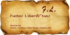 Fuchsz Liberátusz névjegykártya